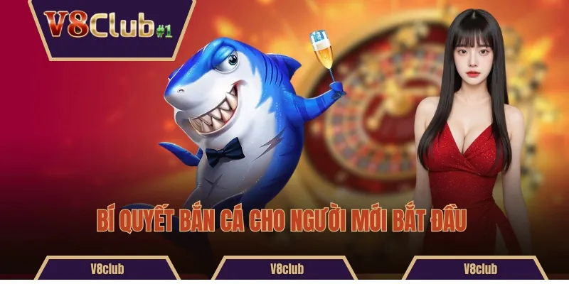 Bí quyết bắn cá cho người mới bắt đầu 