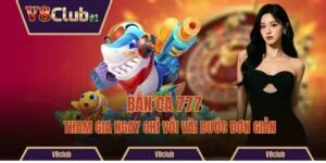 Bắn Cá 777 - Tham Gia Ngay Chỉ Với Vài Bước Đơn Giản