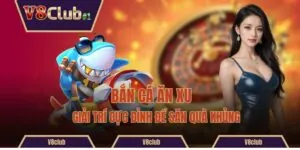 Bắn Cá Ăn Xu - Giải Trí Cực Đỉnh Để Săn Quà Khủng