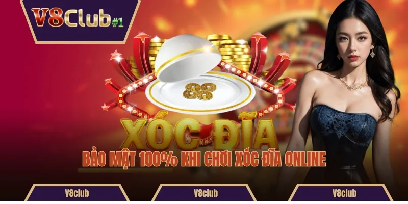 Bảo mật 100% khi chơi xóc đĩa online 