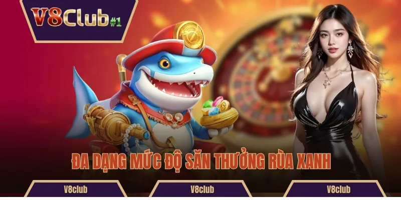 Đa dạng mức độ săn thưởng rùa xanh