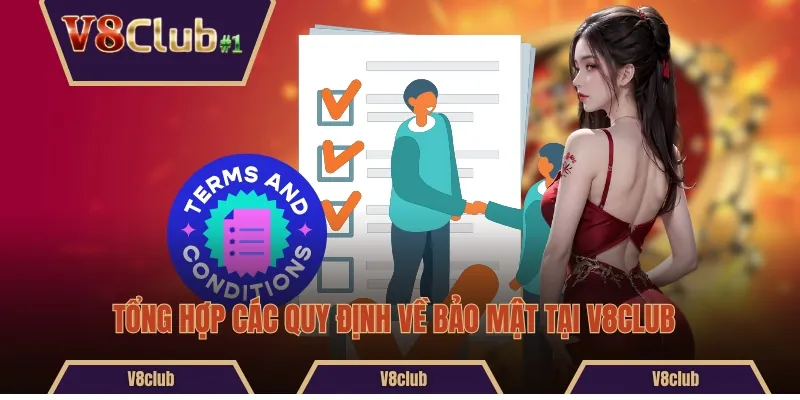 Tổng hợp các quy định về bảo mật tại V8CLUB 