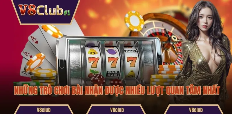 Những trò chơi bài nhận được nhiều lượt quan tâm nhất