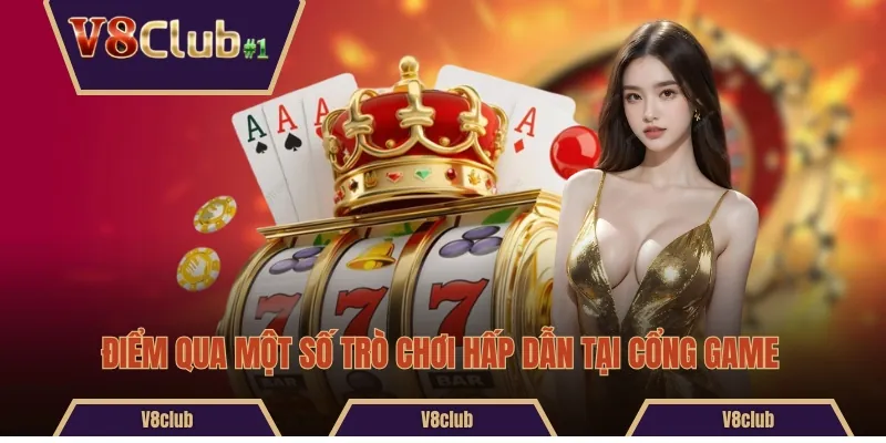 Điểm qua một số trò chơi hấp dẫn tại cổng game
