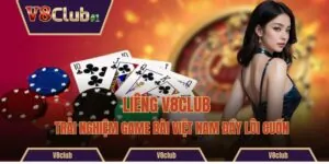 Liêng V8club - Trải Nghiệm Game Bài Việt Nam Đầy Lôi Cuốn
