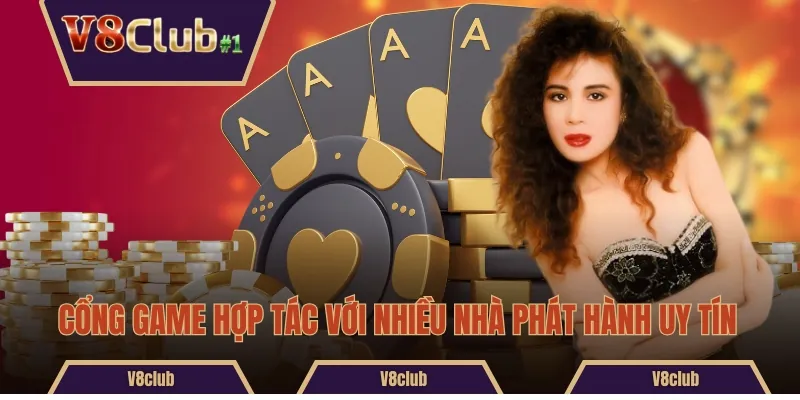 Cổng game hợp tác với nhiều nhà phát hành uy tín