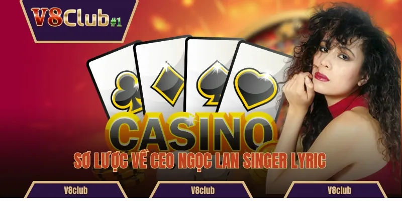 Sơ lược về CEO ngọc lan singer Lyric