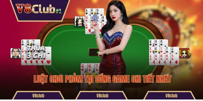 Luật chơi phỏm tại cổng game chi tiết nhất