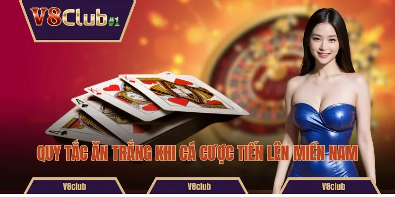 Quy tắc ăn trắng khi cá cược Tiến lên Miền Nam