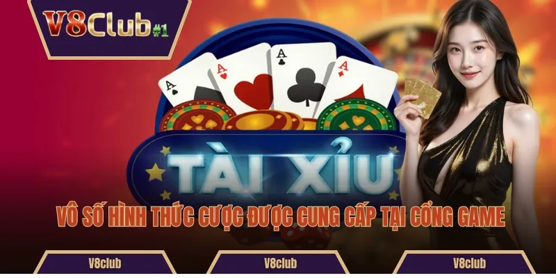 Vô số hình thức cược được cung cấp tại cổng game