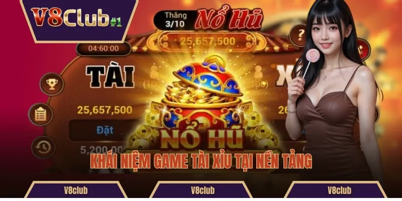 Khái niệm game Tài Xỉu tại nền tảng 