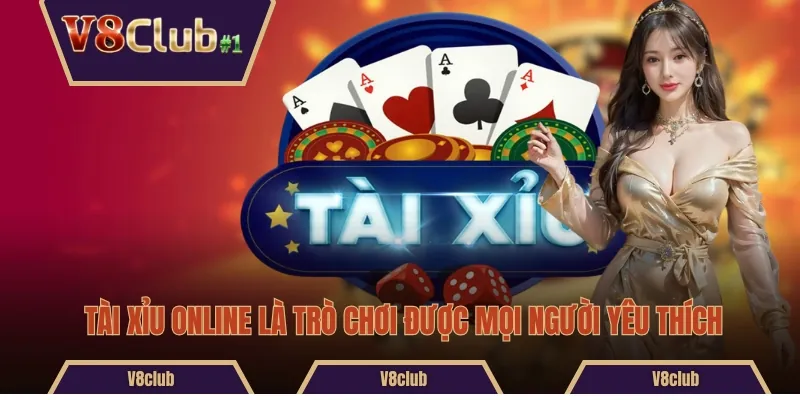 Tài xỉu online là trò chơi được mọi người yêu thích