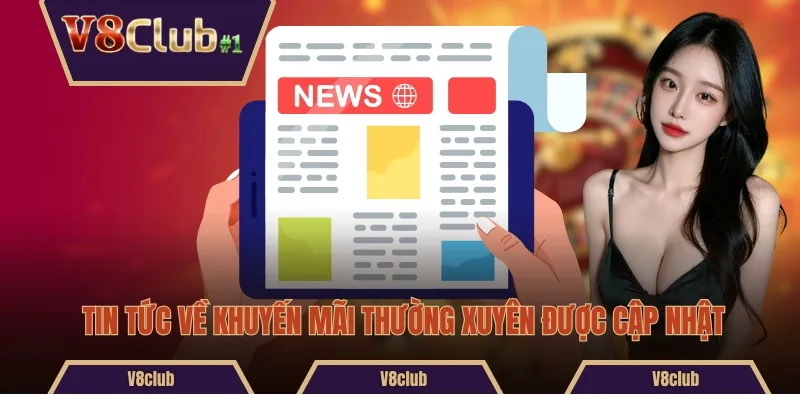 Tin tức về khuyến mãi thường xuyên được cập nhật