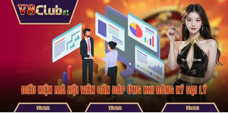 Điều kiện mà hội viên cần đáp ứng khi đăng ký đại lý 