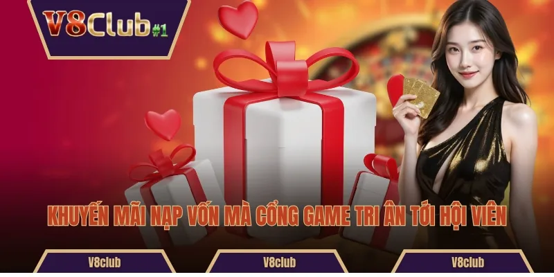 Khuyến mãi nạp vốn mà cổng game tri ân tới hội viên 