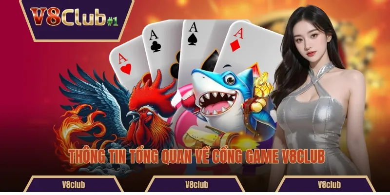 Thông tin tổng quan về cổng game V8club