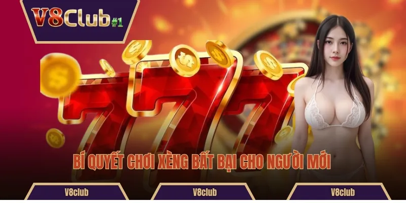 Bí quyết chơi xèng bất bại cho người mới